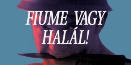 Fiume vagy halál! (12)