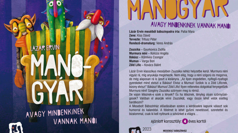 Lázár Ervin: Manógyár - avagy mindenkinek vannak manói / bemutató előadás
